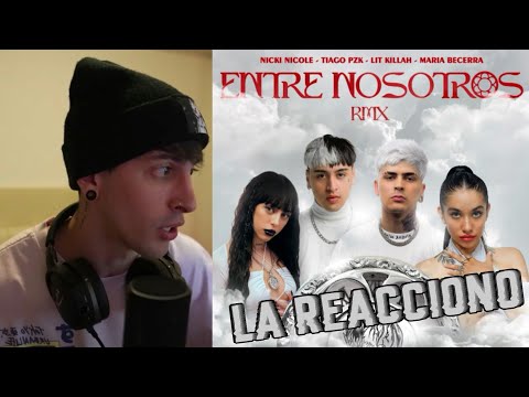 ROBLEIS REACCIONA a ENTRE NOSOTROS REMIX -tiago pzk, lit killah, maria becerra y nicki nicole
