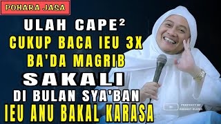 Download lagu Kaistimewaan jeung amalan bulan sya'ban || Abuya Uci Cilongok mp3