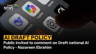 AI Draft Policy | Public invited to comment on Draft national AI Policy - Nazareen Ebrahim