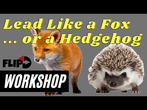 Lead Like a Fox or a Hedgehog | FLIPD Coaching Workshop