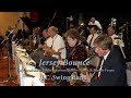 Tiny Bradshaw, Eddie Johnson, Bobby Plater & Buddy Feyne - Jersey Bounce - LC Swing Big Band