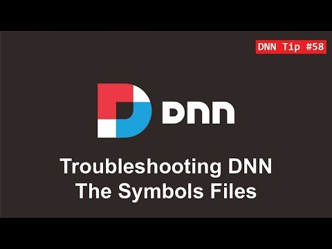 58. Troubleshooting DNN - The Symbols Files - DNN Tip of The Week