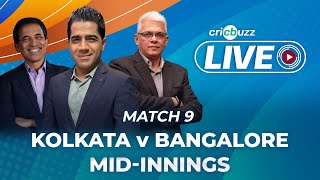 #KKRvRCB | Cricbuzz Live: Match 9, Kolkata v Bangalore, Mid-innings show