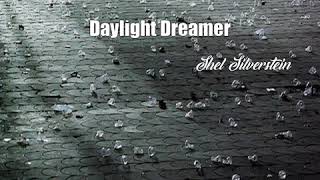 Daylight Dreamer (Shel Silverstein Poem)