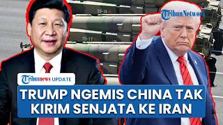 AS Khawatir! Trump Langsung Kirim Surat ke Xi Jinping, Memohon agar China Tak Kirim Senjata ke Iran