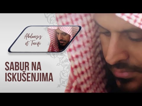 Sabur na iskušenjima - Abdulaziz et Tarifi