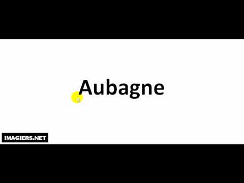 How to pronounce in French # Aubagne