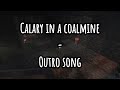 AndrewGaming67 Canary In A Coalmine Outro Song