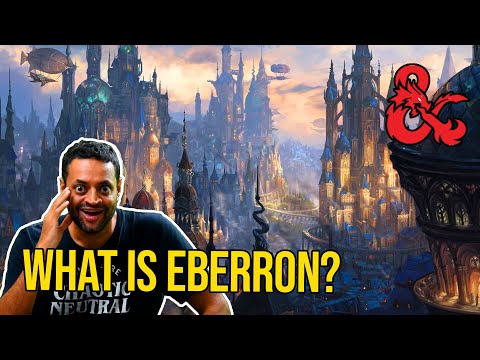 Intro to Eberron (Is it better than the Forgotten Realms?) | Game Theory