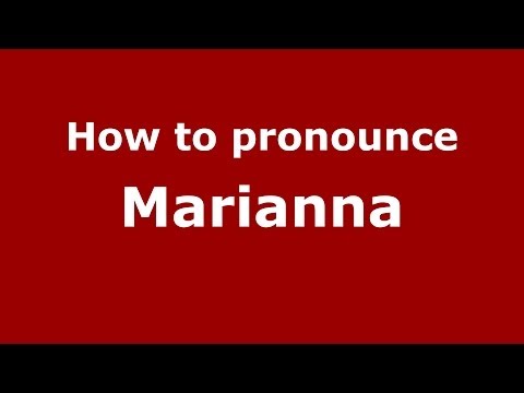 How to pronounce Marianna (Polish/Poland) - PronounceNames.com