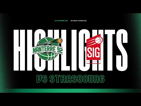 J10 - Highlights - Nanterre 92 vs Strasbourg