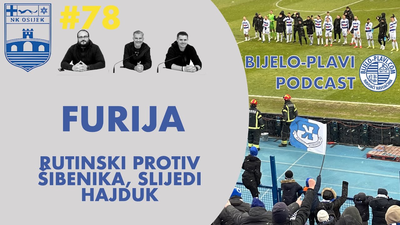 Bijelo-plavi podcast #78: Furija