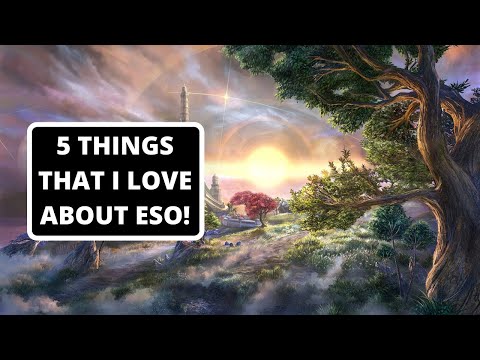 5 THINGS THAT I LOVE ABOUT The Elder Scrolls Online! - ESO