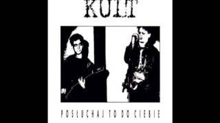 Kult - Posłuchaj, To Do Ciebie (1987) FULL ALBUM