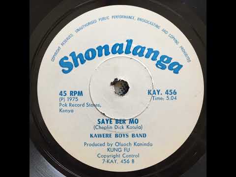 Kawere Boys Band (Cheplin Dick Kotula) - Saye Ber Mo