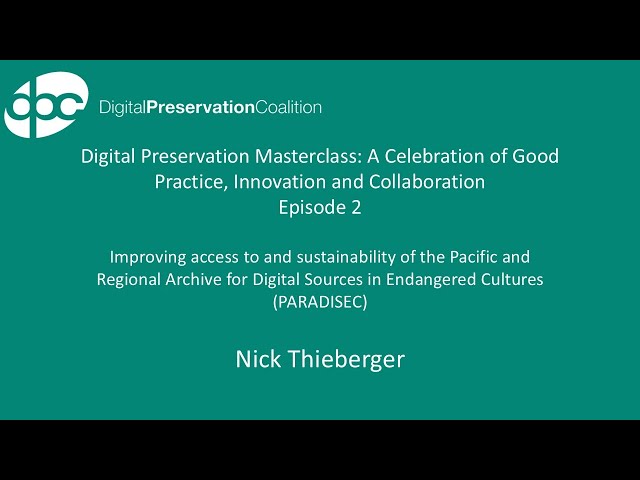 Digital Preservation Masterclass PARADISEC