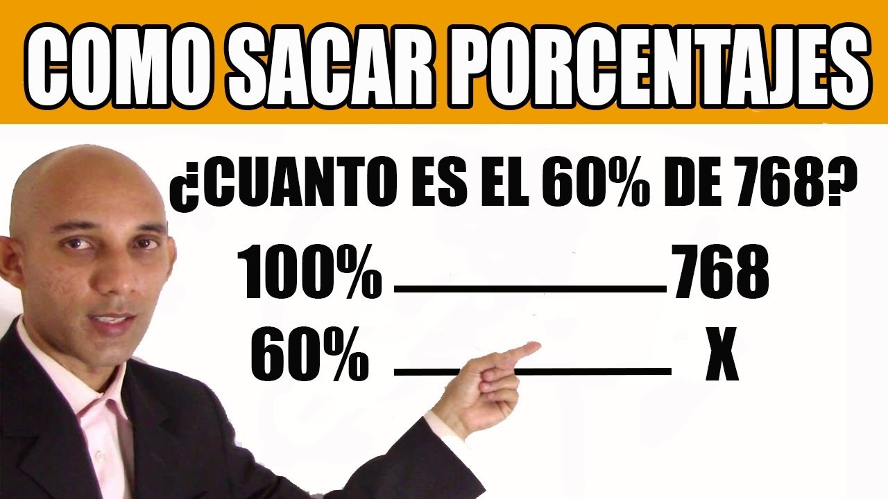 Como SACAR PORCENTAJES con una REGLA DE TRES SIMPLE. ¿Cual es el 60% de 768