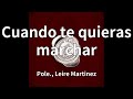 Pole., Leire Martinez - Cuando te quieras marchar (audio)