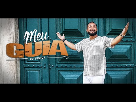 Meu guia - DD Junior (clipe oficial)