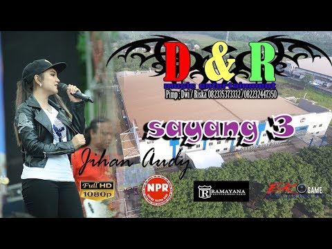 SAYANG 3 - JIHAN AUDY - DNR