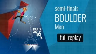 IFSC World Championships Paris 2016 - Bouldering - Semi-Finals - Men by International Federation of Sport Climbing