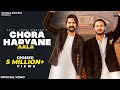 Chora Haryane Aala OFFICIAL VIDEO Eshan Sunny Kay D Sanket Chahat Haryanvi Songs 2024