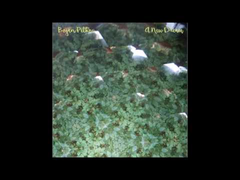 Bojan Petkov - A New Dream (Full Album)