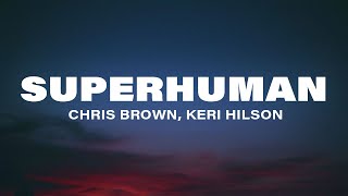 Chris Brown - Superhuman (feat. Keri Hilson) (Lyrics)