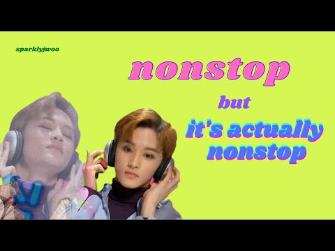 nct 127's nonstop but it's actually nonstop