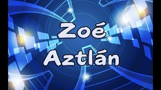 Zoé - Aztlán | Letra