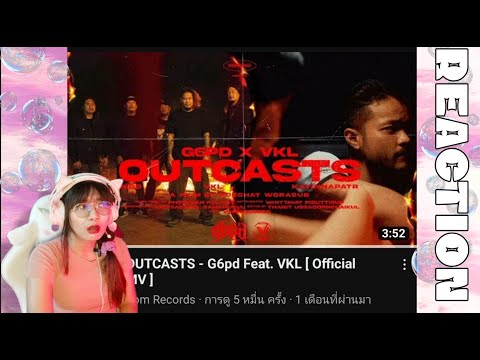 OUTCASTS - G6pd Feat. VKL [ Official MV ] REACTION