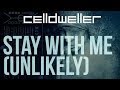 Celldweller Stay With Me Unlikely