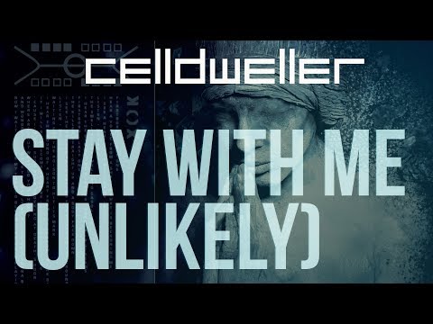 Video thumbnail for Stay With Me (Unlikely)