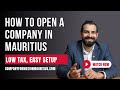 How To Open A Company In Mauritius Low Tax Easy Setup From Offshore Advisors 2025
