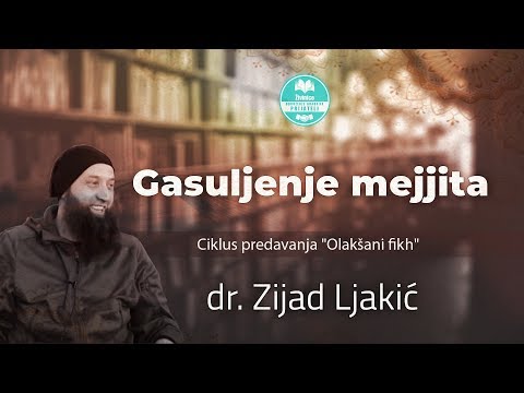 Gasuljenje mejjita - dr. Zijad Ljakić