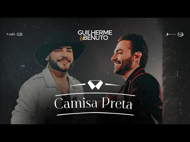 Download Camisa Preta - Guilherme e Benuto
