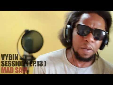 Vybin Session - Episode [ 13 ] - Mad Sam talks about his upcoming projects..