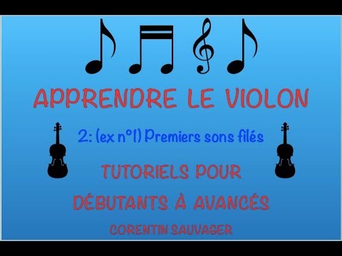 Tutoriel VIOLON N°2 : Mes premières notes au violon, Exercice N°1, Corentin SAUVAGER