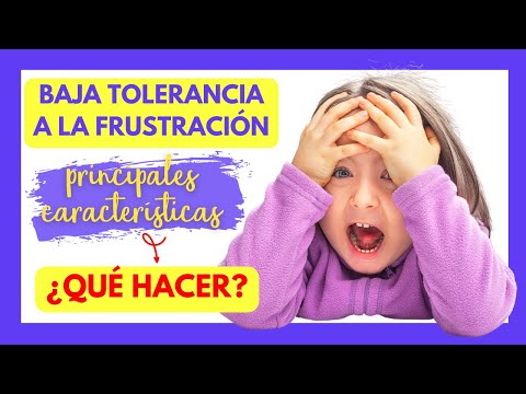 Baja Tolerancia A La Frustración En Los Niños. Todo Lo Que Los Padres Deben Saber
