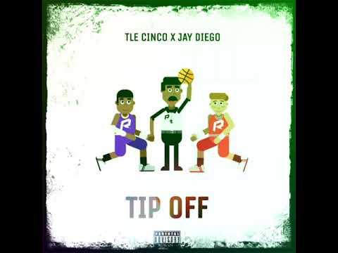 TLE Cinco x Jay Diego - Tip Off (Official Audio)