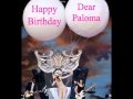 HAPPY BIRTHDAY PALOMA!!! 