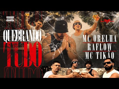 Quebrando Tudo - MC Tikão, Raflow e MC Orelha (Prod. Dbn Beatz, Mathinvoker e D Santana)
