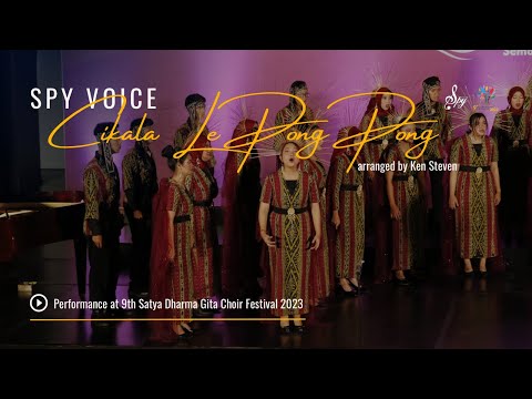 Cikala Le Pong Pong (Ken Steven) - Spy Voice, at 9th Satya Dharma Gita Choir Festival 2023