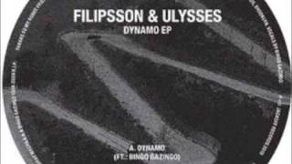 Filipsson & Ulysses feat Bingo Gazingo - Dynamo