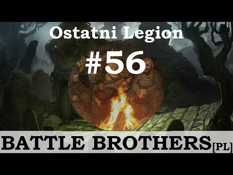 Battle Brothers (PL), Ostatni Legion, cz.56 -najemnicy.