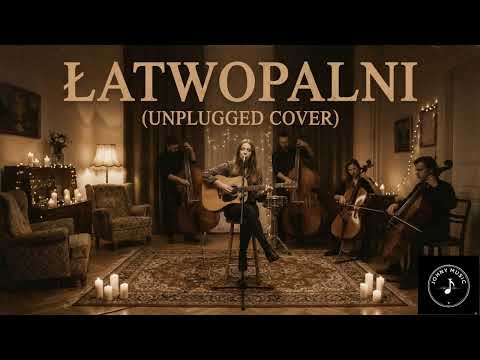 Maryla Rodowicz - Łatwopalni ( Johny MUSIC Unplugged Cover)