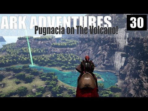 ARK Pugnacia Adventures #30 - The Volcano Map Update Exploration