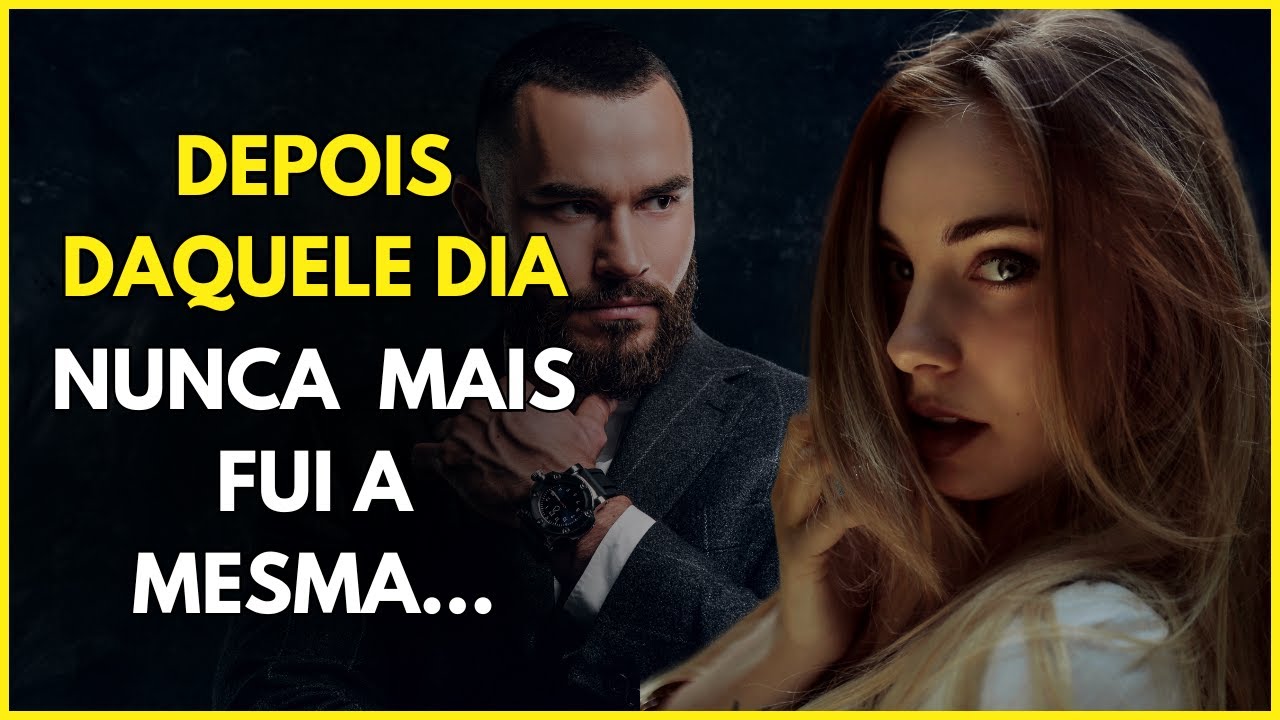 "O QUE ACONTECEU MUDOU TUDO PRA SEMPRE...  | História de traição contos infidelidade