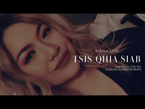 KIANA LOR - Tsis Qhia Siab Cover [Prod. by Emblem]