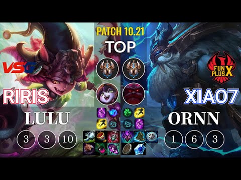 VSG Riris Lulu vs FPB xiao7 Ornn Top - KR Patch 10.21
